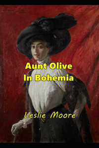 Aunt Olive in Bohemia