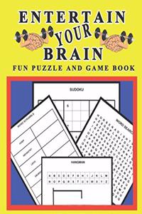 Entertain Your Brain Fun Puzzles and Games