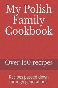My Polish Family Cookbook