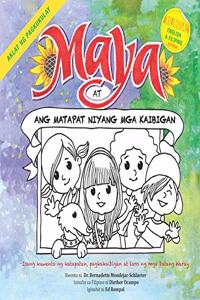 Maya at ang matapat niyang mga Kaibigan
