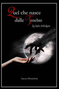 Quel che nasce dalle tenebre