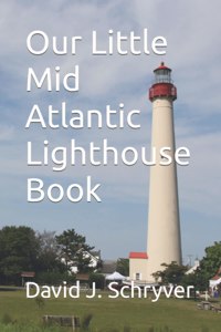 Our Little Mid Atlantic Lighthouse Book