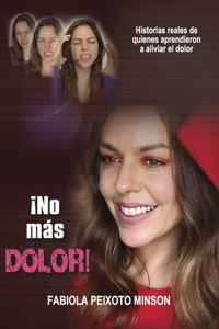 ¡No más dolor!