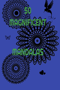 50 Magnificent Mandalas