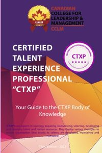 Certified Talent Experience Professional CTXP Body of Knowledge