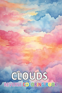 Clouds Reverse Coloring Book