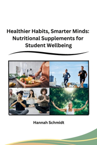 Healthier Habits, Smarter Minds