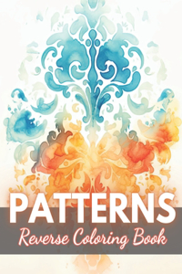 Patterns Reverse Coloring Book