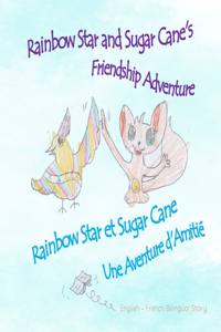 Rainbow Star and Sugar Cane's Friendship Adventure - Rainbow Star et Sugar Cane