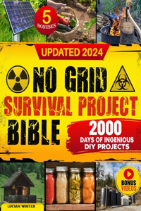 No Grid Survival Projects Bible