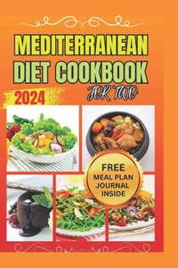 MEDITERRANEAN DIET COOKBOOK FOR TWO (Color photos)