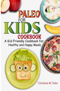 Paleo for Kids Cookbook