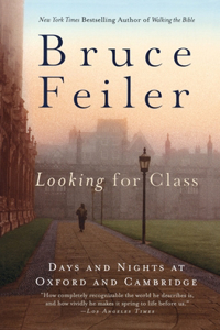 Looking for Class: Days and Nights at Oxford and Cambridge