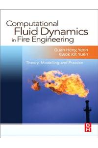 Computational Fluid Dynamics in Fire Engineering