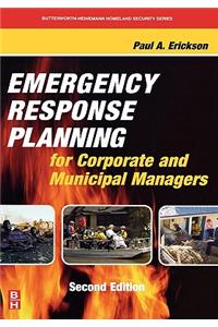 Emergency Response Planning for Corporate and Municipal Managers