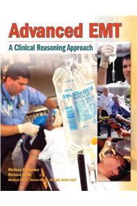Advanced EMT: A Clinical-Reasoning Approach [With Access Code]