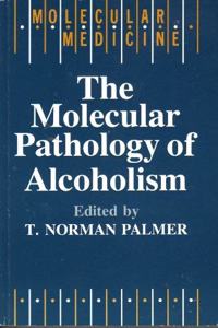 Molecular Pathology of Alcoholism