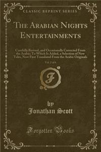 The Arabian Nights Entertainments, Vol. 2 of 6