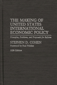 Making of United States International Economic Policy