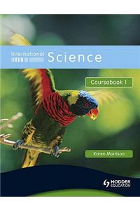 International Science Coursebook 1