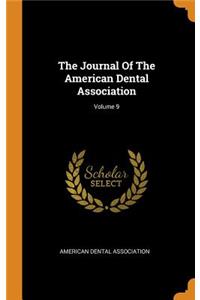 Journal Of The American Dental Association; Volume 9