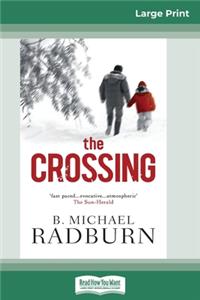 The Crossing (16pt Large Print Edition)