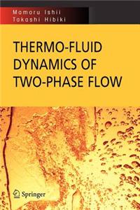 Thermo-Fluid Dynamics of Two-Phase Flow