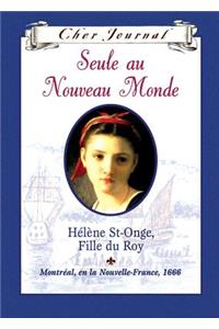 Cher Journal: Seule Au Nouveau Monde