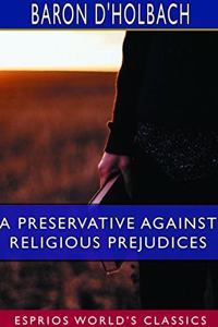 Preservative Against Religious Prejudices (Esprios Classics)