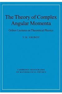 Theory of Complex Angular Momenta
