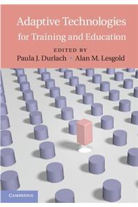 Adaptive Technologies for Training and Education