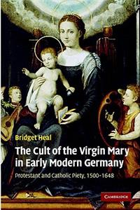 Cult of the Virgin Mary in Early Modern Germany