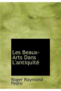Les Beaux-Arts Dans L'Antiquitac
