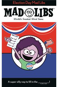 Election Day Mad Libs