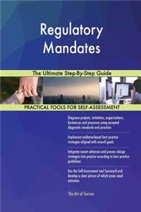 Regulatory Mandates The Ultimate Step-By-Step Guide