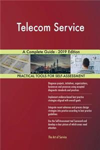 Telecom Service A Complete Guide - 2019 Edition