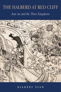 The Halberd at Red Cliff: Jian'an and the Three Kingdoms