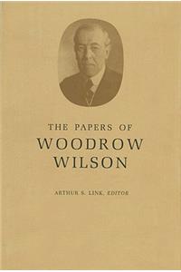 Papers of Woodrow Wilson, Volume 9