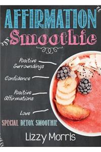 Affirmation Smoothie