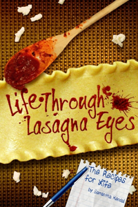 Life Through Lasagna Eyes