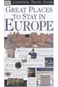 DK Eyewitness Travel Guide: Great Places to Stay in Europe