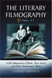 The Literary Filmography v. 1