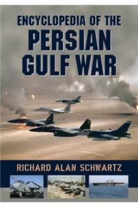 Encyclopedia of the Persian Gulf War