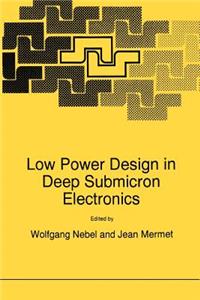 Low Power Design in Deep Submicron Electronics