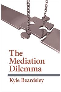 The Mediation Dilemma