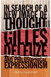 In Search of a New Image of Thought