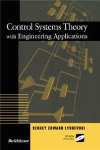 Control Systems Theory with Engineering Applications