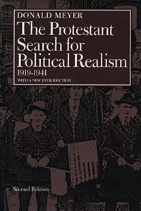 Protestant Search for Political Realism, 1919-1941. 2D Ed.