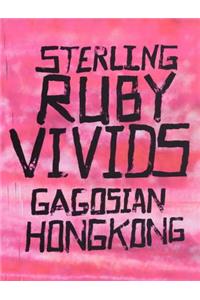 Sterling Ruby: Vivids