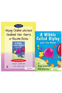 Helping Children Who Have Hardened Their Hearts or Become Bullies & Wibble Called Bipley (and a Few Honks)